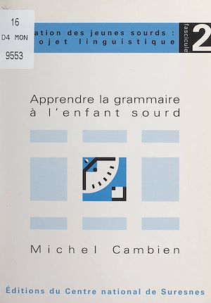 Téléchargez le livre :  Apprendre la grammaire à l'enfant sourd
