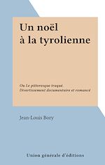 Télécharger le livre :  Un noël à la tyrolienne