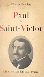 Télécharger le livre :  Paul de Saint-Victor, 1825-1881
