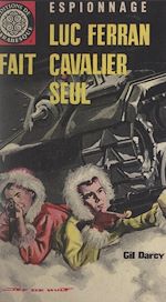 Télécharger le livre :  Luc Ferran fait cavalier seul