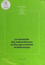 Télécharger le livre :  La remontée des nationalismes en Europe centrale et balkanique