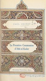 Télécharger le livre :  La Première Communion d'Abd-el-Kader