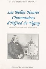 Télécharger le livre :  Les belles heures charentaises d'Alfred de Vigny