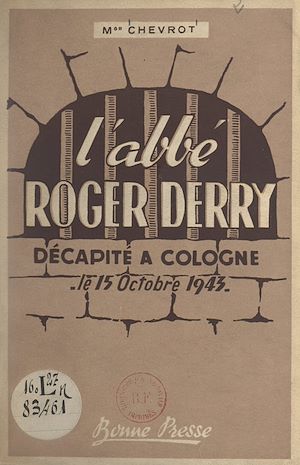 Téléchargez le livre :  L'Abbé Roger Derry