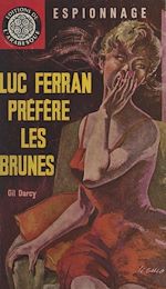 Télécharger le livre :  Luc Ferran préfère les brunes