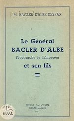 Télécharger le livre :  Le Général Bacler d'Albe et son fils