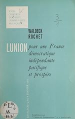Télécharger le livre :  L'union pour une France démocratique, indépendante, pacifique et prospère
