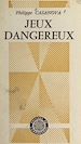 Télécharger le livre :  Jeux dangereux
