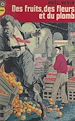 Télécharger le livre :  Des fruits, des fleurs et du plomb
