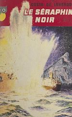 Télécharger le livre :  Le séraphin noir