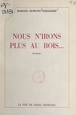 Télécharger le livre :  Nous n'irons plus au bois...