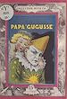 Télécharger le livre :  Papa Gugusse