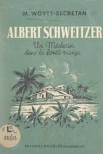 Télécharger le livre :  Albert Schweitzer