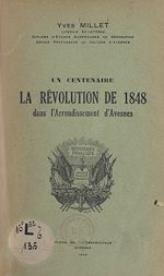 Download this eBook Un centenaire. La Révolution de 1848 dans l'arrondissement d'Avesnes