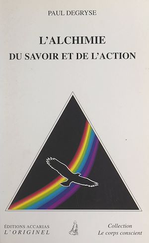 Téléchargez le livre :  L'alchimie du savoir et de l'action