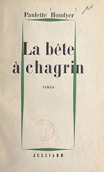 Télécharger le livre :  La bête à chagrin