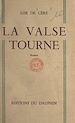 Télécharger le livre :  La valse tourne