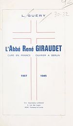 Télécharger le livre :  L'abbé René Giraudet