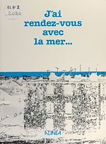 Télécharger le livre :  J'ai rendez-vous avec la mer...