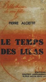 Télécharger le livre :  Le temps des lilas