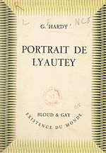 Télécharger le livre :  Portrait de Lyautey