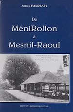Télécharger le livre :  De Ménirollon à Mesnil-Raoul