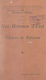 Télécharger le livre :  Nos hommes d'État et l'œuvre de réforme