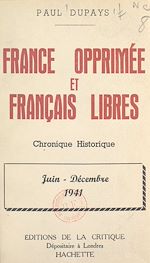 Télécharger le livre :  France opprimée et Français libres