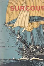 Télécharger le livre :  Surcouf, sa vie, la guerre de course