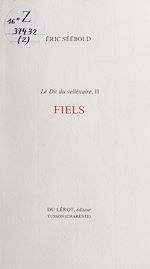 Télécharger le livre :  Le Dit du velléitaire (2). Fiels