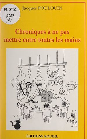 Téléchargez le livre :  Chroniques à ne pas mettre entre toutes les mains (2)