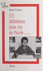 Télécharger le livre :  111 définitions pour rire de l'école...
