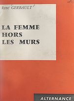 Download this eBook La femme hors les murs