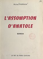 Télécharger le livre :  L'assomption d'Anatole
