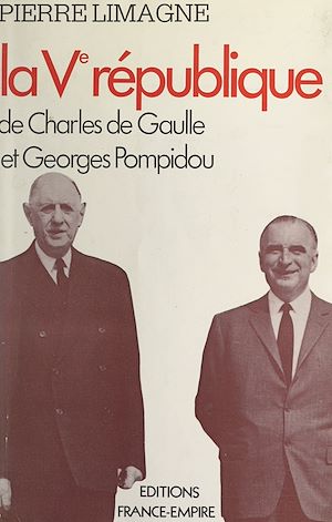 Download the eBook: La Ve République de Charles de Gaulle et Georges Pompidou