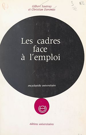 Téléchargez le livre :  Les cadres face à l'emploi
