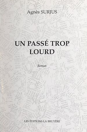 Téléchargez le livre :  Un passé trop lourd
