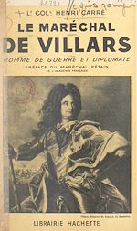 Télécharger le livre :  Le maréchal de Villars, homme de guerre et diplomate