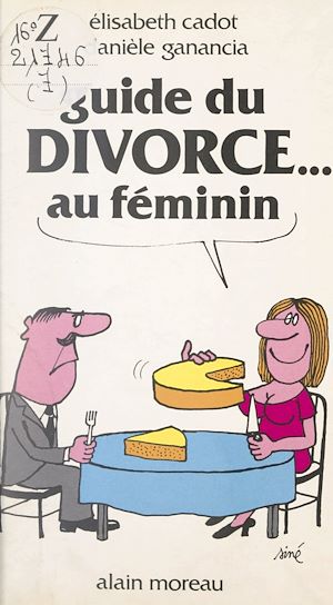 Téléchargez le livre :  Guide du divorce au féminin