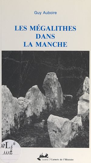 Téléchargez le livre :  Les mégalithes dans la Manche