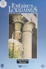 Télécharger le livre :  Fontaines lorraines et lavoirs-mémoires