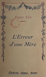 Télécharger le livre :  L'erreur d'une mère