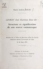 Télécharger le livre :  Azorín (José Martinez Ruiz dit) : structure et signification de son œuvre romanesque