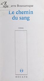Télécharger le livre :  Le chemin du sang
