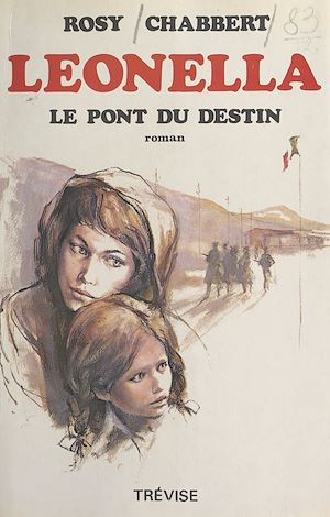 Téléchargez le livre :  Leonella (4). Le pont du destin