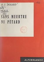 Download this eBook Sans meurtre ni pétard