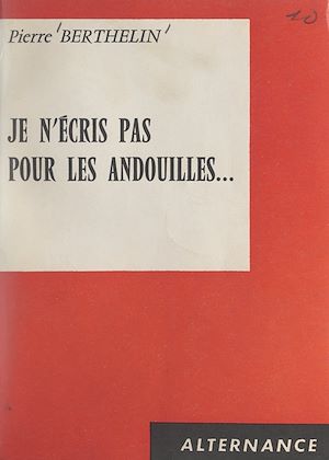 Download the eBook: Je n'écris pas pour les andouilles...
