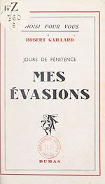 Télécharger le livre :  Jours de pénitence, mes évasions