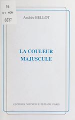 Télécharger le livre :  La couleur majuscule