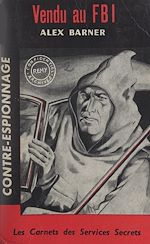 Télécharger le livre :  Vendu au F.B.I.